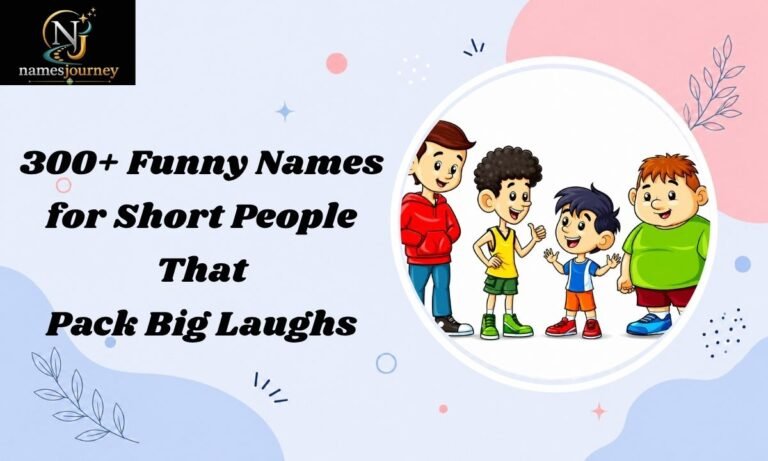 Funny Names for Short People